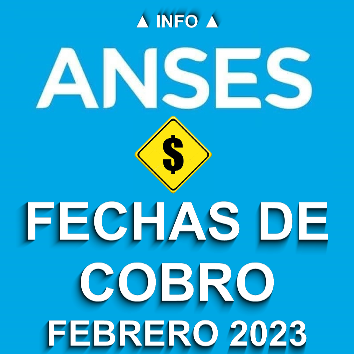 Cobro Anses: Fechas de cobro en Febrero de 2023 ¿Cuándo cobro?