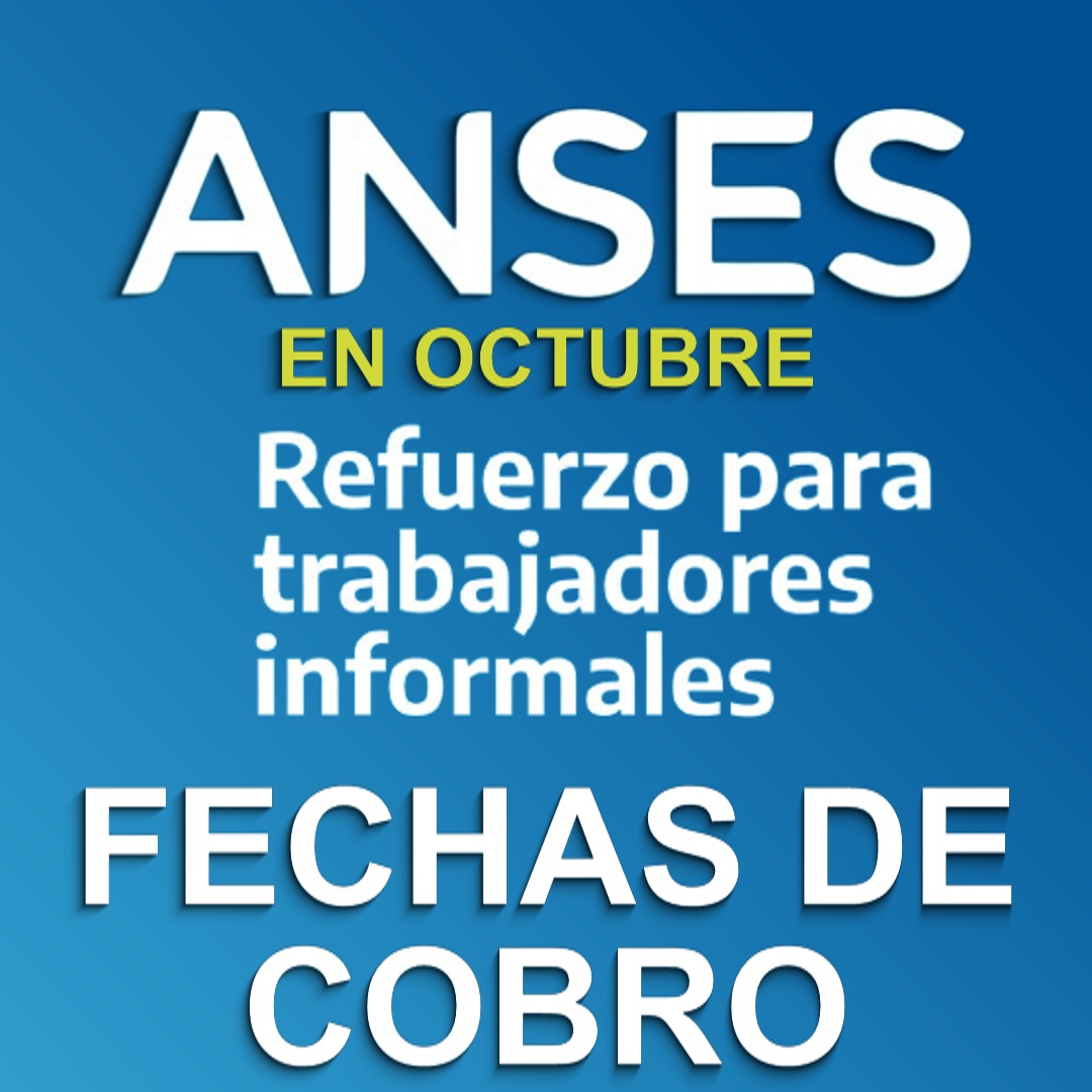 Cobro ANSES: Fechas de cobro en Octubre de 2023 ¿Cuándo cobro?